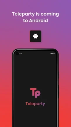 تحميل تطبيق Teleparty Watch Parties مهكر Apk للاندرويد 2025 اخر اصدار مجانا